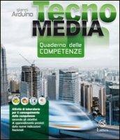 Tecnomedia. Quaderno delle competenze. Per la Scuola media