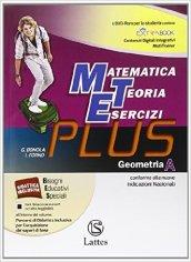 Matematica teoria esercizi. Plus. Con DVD. Con e-book. Con espansione online. Vol. 1: Geometria.