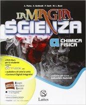 La magia della scienza. Vol. A-B-C-D. Con Mi preparo per interrogazione-Quaderno competenze. Con DVD. Con e-book. Con espansione online