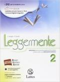 Leggermente. Con DVD-ROM. Con e-book. Con espansione online. Vol. 2