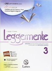 Leggermente. Per la Scuola media. Con DVD-ROM. Con e-book. Con espansione online vol.3