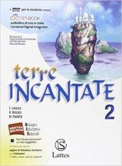 Terre incantate. Per la Scuola media. Con DVD. Con e-book. Con espansione online. 2.