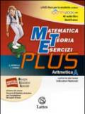 MATEMATICA TEORIA ESERCIZI PLUS ARITMETICA A CON TAV.NUM.+MI PREP.PER INTERROG.+QUAD.COMPETENZE 1