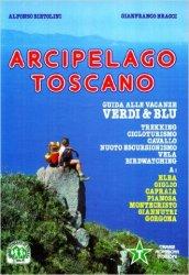Arcipelago toscano. Guida alle vacanze verdi & blu
