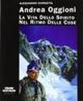 Andrea Oggioni. La vita dello spirito nel ritmo delle cose