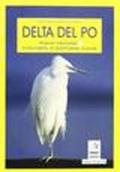 Il delta del Po. Con cartina