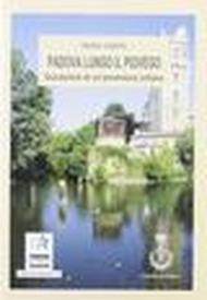 Padova lungo il Piovego. L'occasione di un'avventura urbana