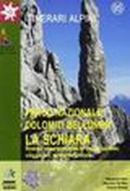 Parco nazionale Dolomiti bellunesi. La Schiara. Itinerari escursionistici a piedi e in mountain bike, con gli sci, palestre di roccia.