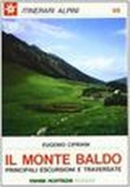 Il monte Baldo. Escursioni e traversate