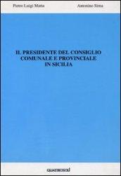 Il presidente del consiglio comunale e provinciale in Sicilia