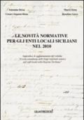 Le novità normative per gli enti locali siciliani nel 2010. Appendice di aggiornamento