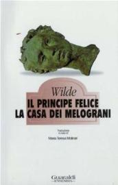 Il principe felice - La casa dei melograni (Ennesima)