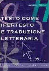 Testo come ipertesto e traduzione letteraria (Studi sulla traduzione)