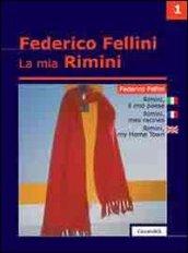 La mia Rimini. Ediz. italiana, inglese e francese: 1