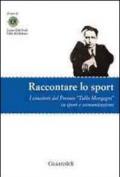 Raccontare lo sport. I vincitori del Premio «Tullo Morgagni» su sport e comunicazione