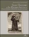 Sant’Antonio «da Rimino detto»: Il Santo di Padova a Rimini: fede, miracoli e devozione
