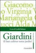 Giardini. «Il faut cultiver notre jardin»