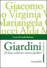 Giardini. «Il faut cultiver notre jardin»