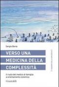 Verso una medicina della complessità. Il ruolo del medico di famiglia a orientamento sistemico