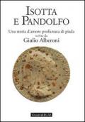 Isotta e Pandolfo. Una storia d'amore profumata di piada