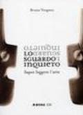 Lo sguardo inquieto. Saper leggere l'arte