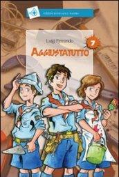 Aggiustatutto. Ediz. illustrata