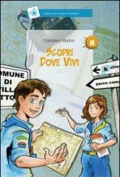 Scopri dove vivi