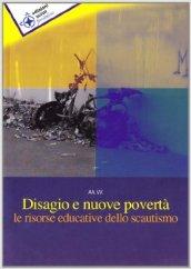 Disagio e nuove povertà. Le risorse educative dello scoutismo