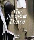 The jumpsuit theme. Ediz. italiano e inglese