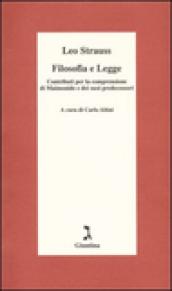 Filosofia e legge. Contributi per la comprensione di Maimonide e dei suoi predecessori