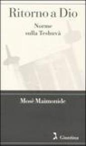 Ritorno a Dio. Norme sulla Teshuvà