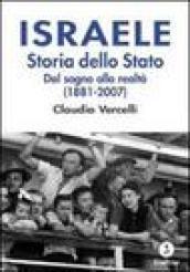 Israele. Storia dello Stato. Dal sogno alla realtà (1881-2007)