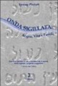 Onda sigillata. Acqua, vita e parola