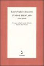 Fumo e profumo. Prose, poesie. Con una scelta di poesie di Zelda tradotte dall'ebraico