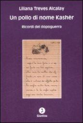 Un pollo di nome Kashèr. Ricordi del dopoguerra