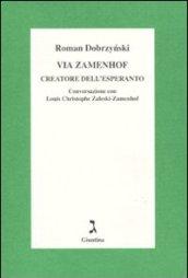 Via Zamenhof. Creatore dell'esperanto