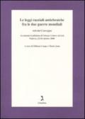 Le leggi razziali antiebraiche fra le due guerre mondiali. Atti del Convegno (Padova, 23-24 ottobre 2008)