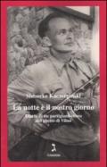La notte è il nostro giorno. Diario di un partigiano ebreo del ghetto di Vilna