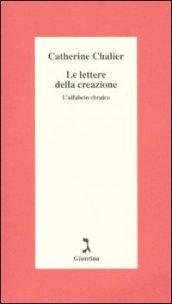 Le lettere della creazione. L'alfabeto ebraico