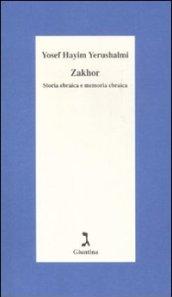 Zakhor. Storia ebraica e memoria ebraica