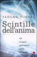 Scintille dell'anima. Un viaggio spirituale nella Cabbalà