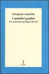 I quindici gradini. Un commento ai Salmi 120-134