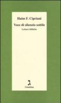 Voce di silenzio sottile. Letture bibliche