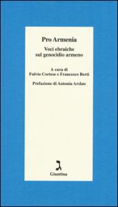 Pro Armenia. Voci ebraiche sul genocidio armeno