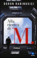 Alla ricerca di M.