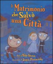 Il matrimonio che salvò una città