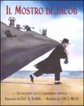 Il mostro di Jacob. Un racconto per il Capodanno ebraico