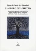 L'albero del ghetto. Repertorio ragionato dello stato civile nella Comunità ebraica veneziana dall'Unità d'Italia alla Grande Guerra