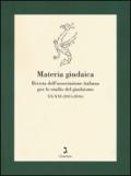 Materia giudaica. Rivista dell'Associazione italiana per lo studio del giudaismo (2015-2016) vol. 1-2