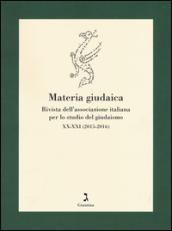 Materia giudaica. Rivista dell'Associazione italiana per lo studio del giudaismo (2015-2016) vol. 1-2